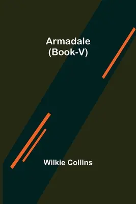 Armadale (Cartea a V-a) - Armadale (Book-V)