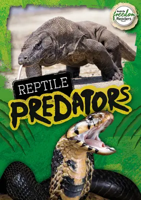Reptilele prădătoare - Reptile Predators