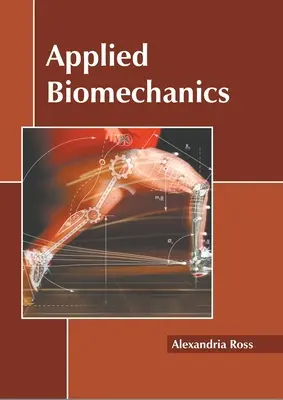 Biomecanică aplicată - Applied Biomechanics