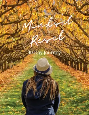 Mindset Reset: Călătorie de 90 de zile - Mindset Reset: 90 Day Journey