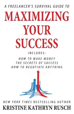 Ghidul de supraviețuire al unui freelancer pentru a-și maximiza succesul - A Freelancer's Survival Guide to Maximizing Your Success