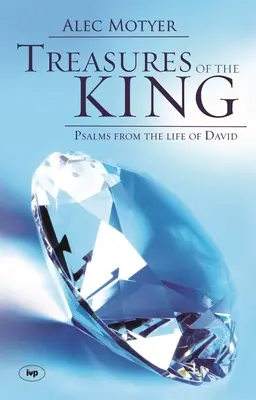 Comorile regelui: Psalmi din viața lui David - Treasures of the King: Psalms from the Life of David