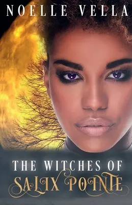 Vrăjitoarele din Salix Pointe - The Witches of Salix Pointe