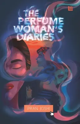 Jurnalele femeii parfumate - The Perfume Woman's Diaries