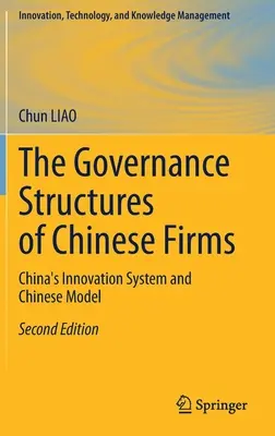Structurile de guvernanță ale firmelor chineze - Sistemul de inovare al Chinei și modelul chinez - Governance Structures of Chinese Firms - China's Innovation System and Chinese Model