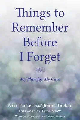 Lucruri de ținut minte înainte să uit - Things To Remember Before I Forget