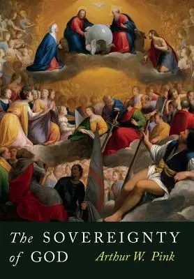 Suveranitatea lui Dumnezeu - The Sovereignty of God