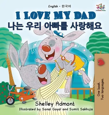 Îmi iubesc tatăl (carte bilingvă engleză-coreeană) - I Love My Dad (English Korean Bilingual Book)