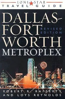 Metroplexul Dallas Fort Worth - The Dallas Fort Worth Metroplex