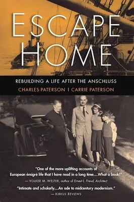 Evadare acasă: Reconstruirea unei vieți după Anschluss - Escape Home: Rebuilding a Life After the Anschluss