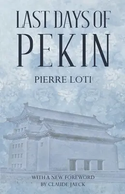 Ultimele zile ale lui Pekin - Last Days of Pekin