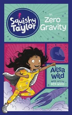 Squishy Taylor în gravitație zero - Squishy Taylor in Zero Gravity