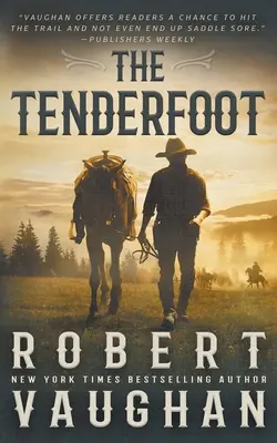 The Tenderfoot: Un western clasic - The Tenderfoot: A Classic Western
