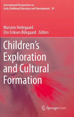 Explorarea și formarea culturală a copiilor - Children's Exploration and Cultural Formation