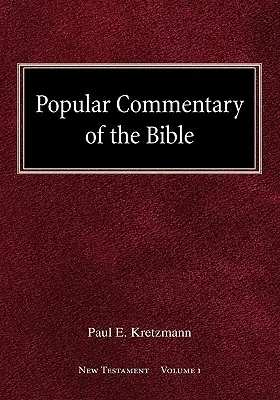 Comentariu popular al Bibliei Noul Testament Volumul 1 - Popular Commentary of the Bible New Testament Volume 1
