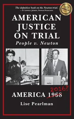 Justiția americană în proces: Poporul vs. Newton - American Justice On Trial: People v. Newton