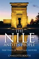 Nilul și oamenii săi - 7000 de ani de istorie egipteană - Nile and its People - 7000 Years of Egyptian History