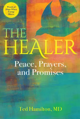 Vindecătorul: Pace, rugăciuni și promisiuni - The Healer: Peace, Prayers, and Promises
