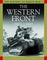 Frontul de Vest 1917-1918 - De la Vimy Ridge la Amiens și Armistițiu - Western Front 1917-1918 - From Vimy Ridge to Amiens and the Armistice