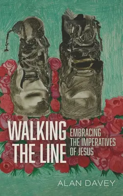Mergând pe linia de plutire: Adoptarea imperativelor lui Isus - Walking the Line: Embracing the Imperatives of Jesus