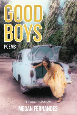 Băieți buni: Poezii - Good Boys: Poems