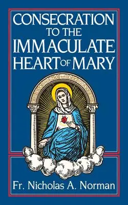 Consacrarea la Inima Imaculată a Mariei - Consecration to the Immaculate Heart of Mary