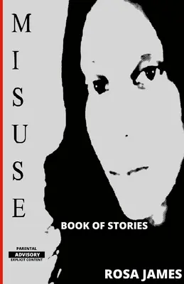 Utilizarea abuzivă: Book Of Stories - Misuse: Book Of Stories