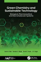 Chimie ecologică și tehnologie durabilă: Sisteme biologice, farmaceutice și macromoleculare - Green Chemistry and Sustainable Technology: Biological, Pharmaceutical, and Macromolecular Systems