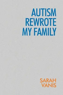 Autismul mi-a rescris familia - Autism Rewrote My Family