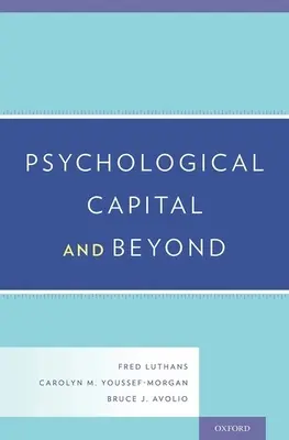 Capitalul psihologic și dincolo de acesta - Psychological Capital and Beyond