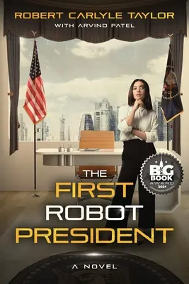 Primul președinte robot - The First Robot President