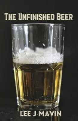 Berea neterminată - The Unfinished Beer