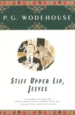 Buza sus, Jeeves - Stiff Upper Lip, Jeeves