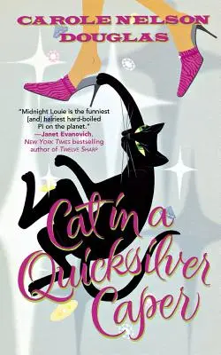 Cat in a Quicksilver Caper: Un mister Midnight Louie - Cat in a Quicksilver Caper: A Midnight Louie Mystery