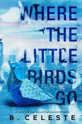 Unde se duc păsărelele - Where the Little Birds Go