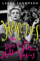 Moștenitoarele - Viețile bebelușilor de un milion de dolari - The Lives of the Million Dollar Babies - Heiresses - The Lives of the Million Dollar Babies