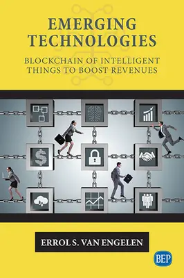 Tehnologii emergente: Blockchain of Intelligent Things pentru creșterea veniturilor - Emerging Technologies: Blockchain of Intelligent Things to Boost Revenues