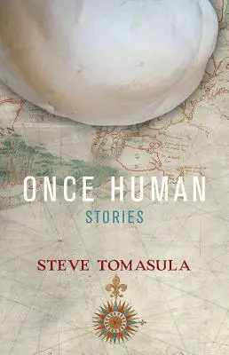 O dată om: Povestiri - Once Human: Stories