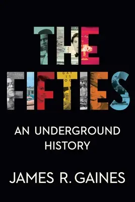 Anii cincizeci: O istorie subterană - The Fifties: An Underground History