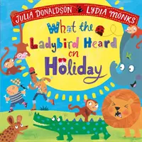 Ce a auzit Buburuza în vacanță - What the Ladybird Heard on Holiday