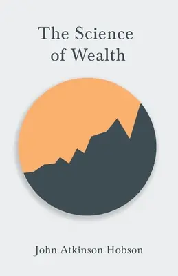 Știința bogăției - The Science of Wealth