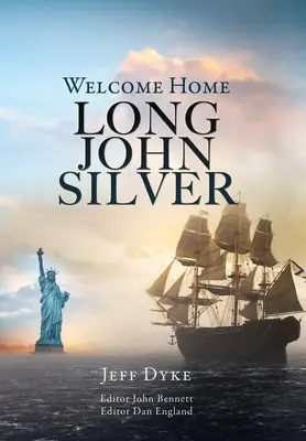 Bun venit acasă Long John Silver - Welcome Home Long John Silver