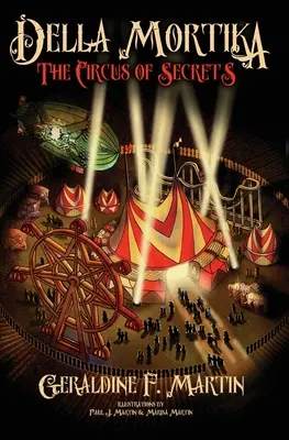 Della Mortika 3: Circul secretelor - Della Mortika 3: The Circus of Secrets