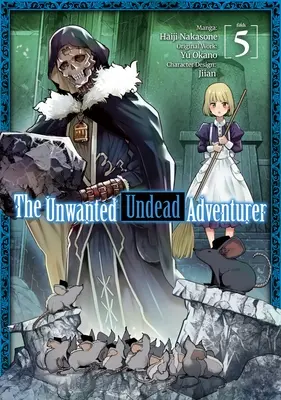 The Unwanted Undead Adventurer (Manga): Volumul 5 - The Unwanted Undead Adventurer (Manga): Volume 5