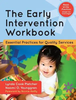 The Early Intervention Workbook: Practici esențiale pentru servicii de calitate - The Early Intervention Workbook: Essential Practices for Quality Services
