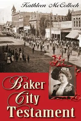 Testamentul orașului Baker - Baker City Testament