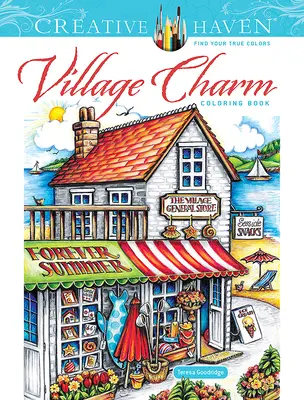 Creative Haven Village Charm carte de colorat - Creative Haven Village Charm Coloring Book