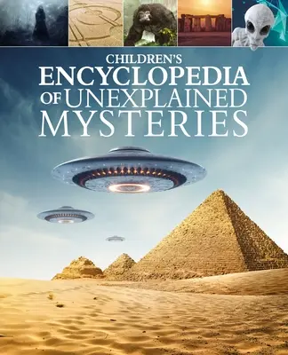 Enciclopedia pentru copii a misterelor inexplicabile - Children's Encyclopedia of Unexplained Mysteries