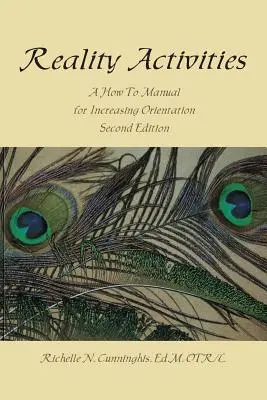 Reality Activities: Un manual de utilizare pentru creșterea orientării - Reality Activities: A How to Manual for Increasing Orientation