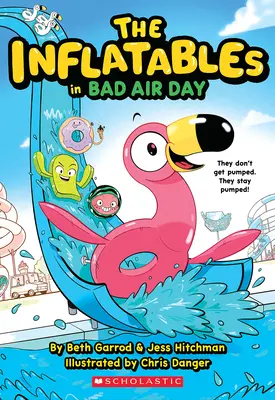 The Inflatables in Bad Air Day (The Inflatables #1) - The Inflatables in Bad Air Day (the Inflatables #1)